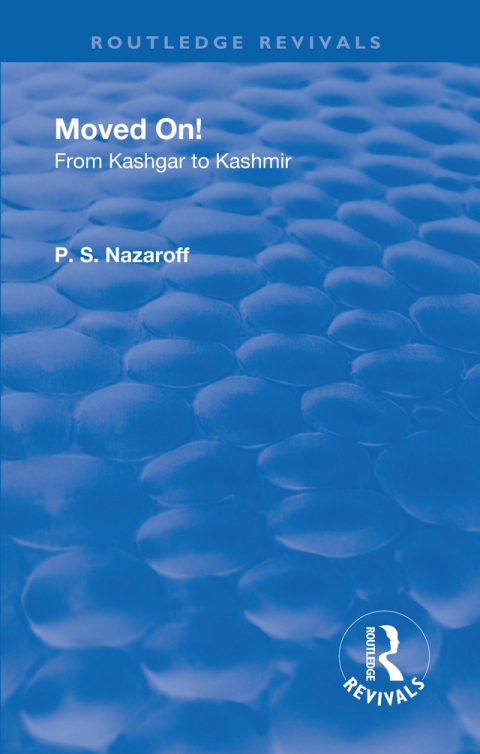 Cover image for book Revival: Moved on! From Kashgar to Kashmir (1935)