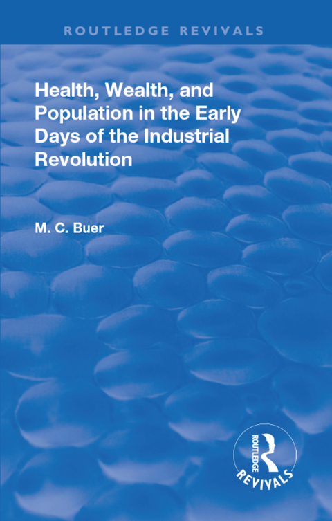 Cover image for book Revival: Health, Wealth, and Population in the early days of the Industrial Revolution (1926)