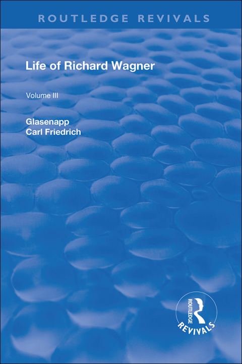 Cover image for book Revival: Life of Richard Wagner Vol. III (1903)