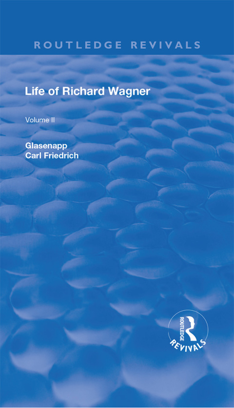 Cover image for book Revival: Life of Richard Wagner Vol. II (1902)