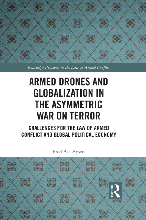 Cover image for book Armed Drones and Globalization in the Asymmetric War on Terror