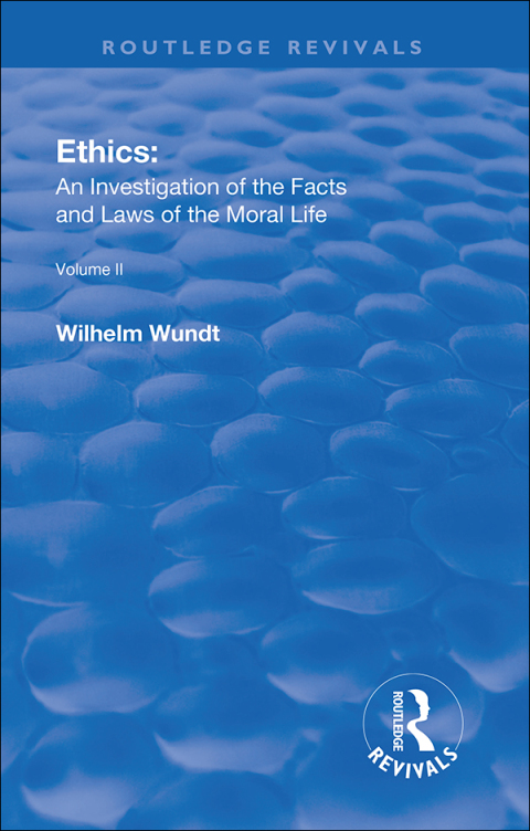Cover image for book Revival: Ethics: An Investigation of the Facts and Laws of the Moral Life (1917)