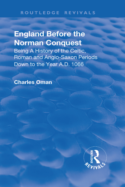 Revival: England Before the Norman Conquest (1910) 