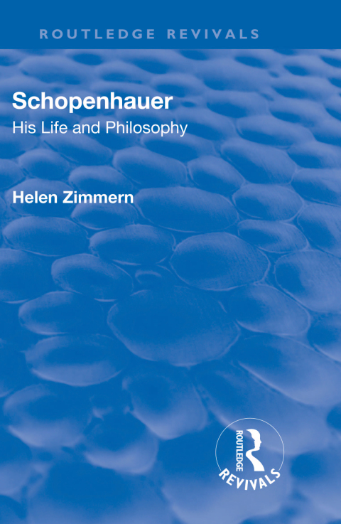 Cover image for book Revival: Schopenhauer: His Life and Philosophy (1932)