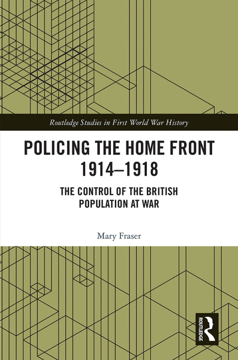 Cover image for book Policing the Home Front 1914-1918
