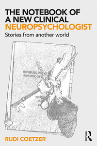 Titelbild: The Notebook of a New Clinical Neuropsychologist 1st edition 9781138565012