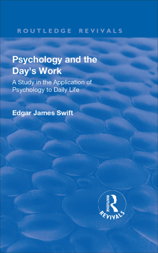 Revival: Psychology and the Day's Work (1918)