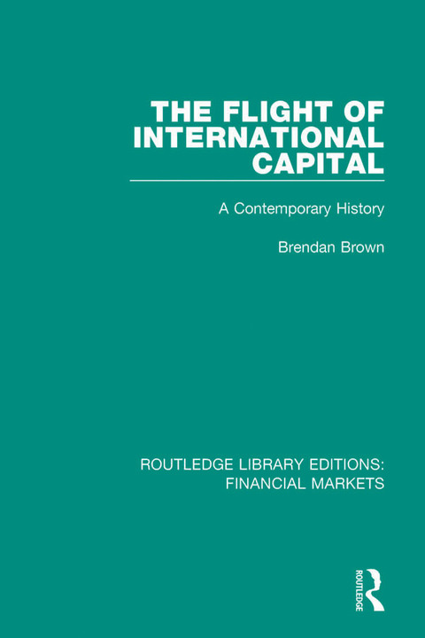 Cover image for book The Flight of International Capital