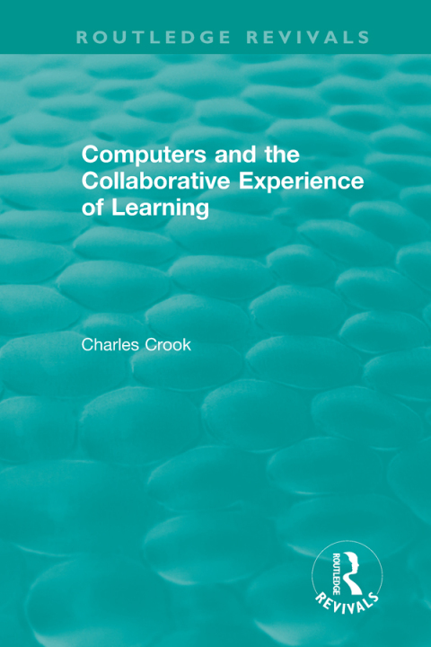 Cover image for book Computers and the Collaborative Experience of Learning (1994)