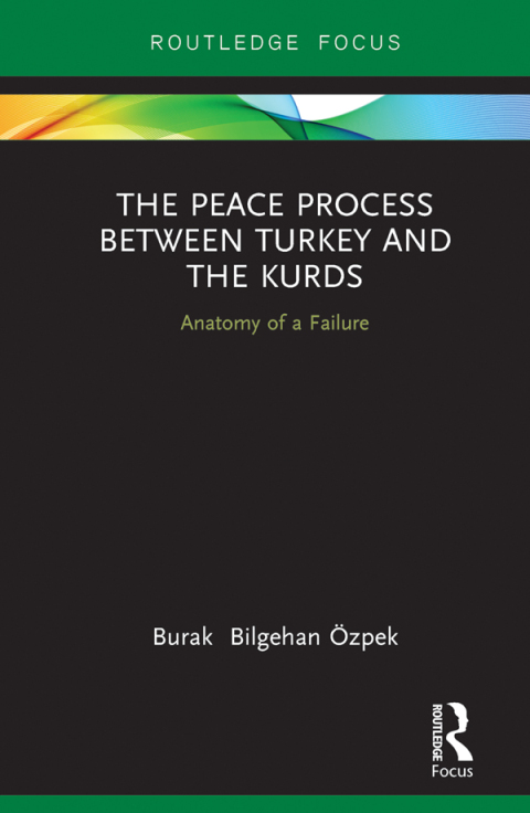 Cover image for book The Peace Process between Turkey and the Kurds