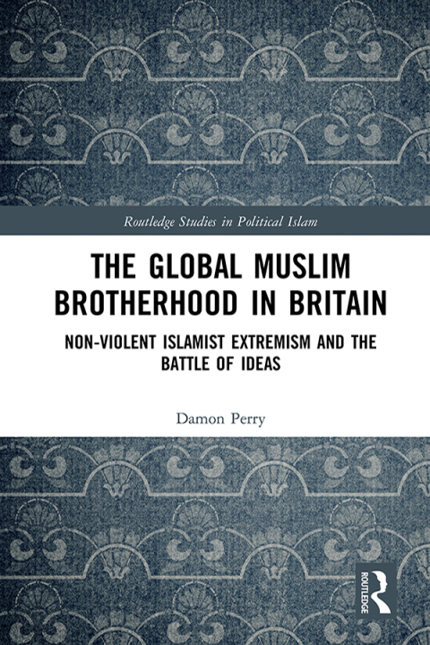 Cover image for book The Global Muslim Brotherhood in Britain