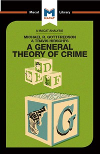 Cover image: An Analysis of Michael R. Gottfredson and Travish Hirschi's A General Theory of Crime 1st edition 9781912303588