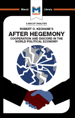 An Analysis of Robert O. Keohane's After Hegemony