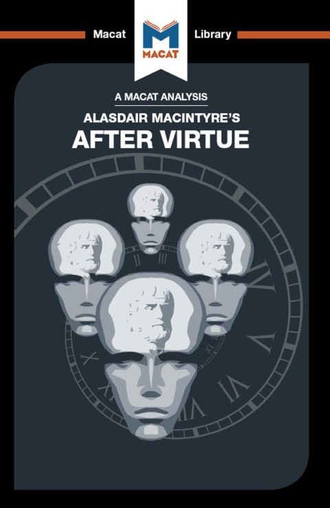 An Analysis of Alasdair MacIntyre's After Virtue 