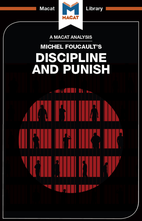 An Analysis of Michel Foucault's Discipline and Punish 