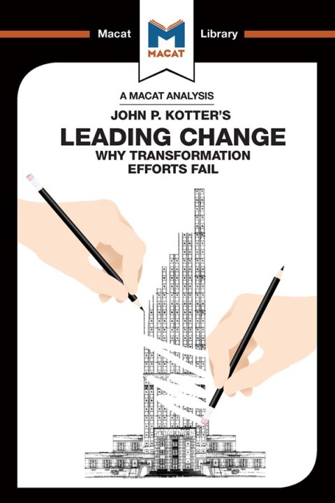 An Analysis of John P. Kotter's Leading Change 