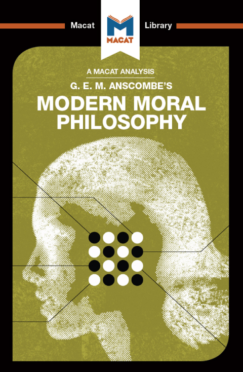 An Analysis of G.E.M. Anscombe's Modern Moral Philosophy 