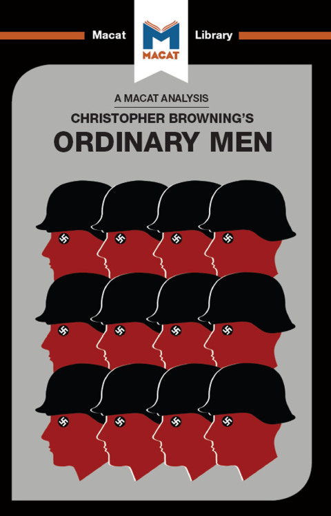 An Analysis of Christopher R. Browning's Ordinary Men 