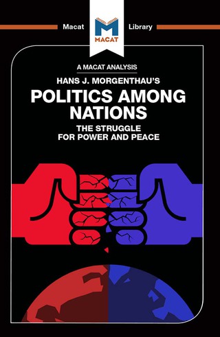 An Analysis of Hans J. Morgenthau's Politics Among Nations