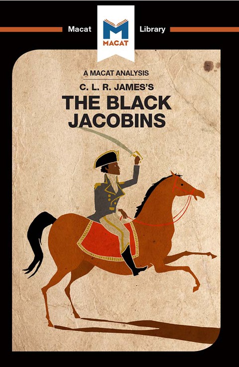An Analysis of C.L.R. James's The Black Jacobins 