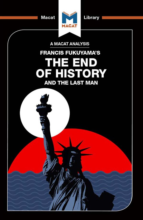 An Analysis of Francis Fukuyama's The End of History and the Last Man 