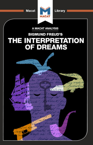 An Analysis of Sigmund Freud's The Interpretation of Dreams