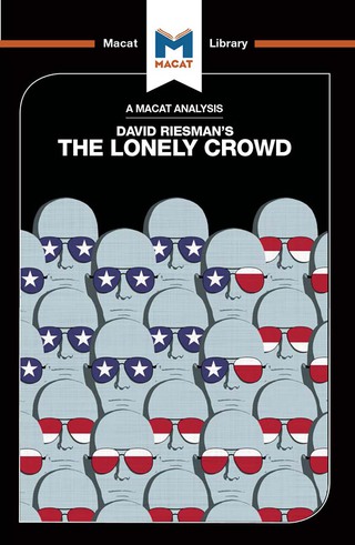 An Analysis of David Riesman's The Lonely Crowd