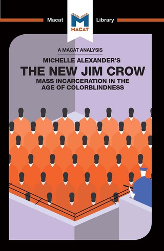 An Analysis of Michelle Alexander's The New Jim Crow