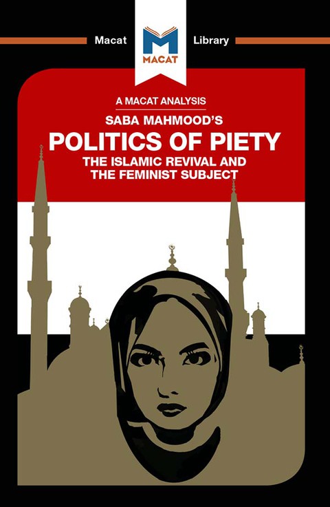 An Analysis of Saba Mahmood's Politics of Piety 