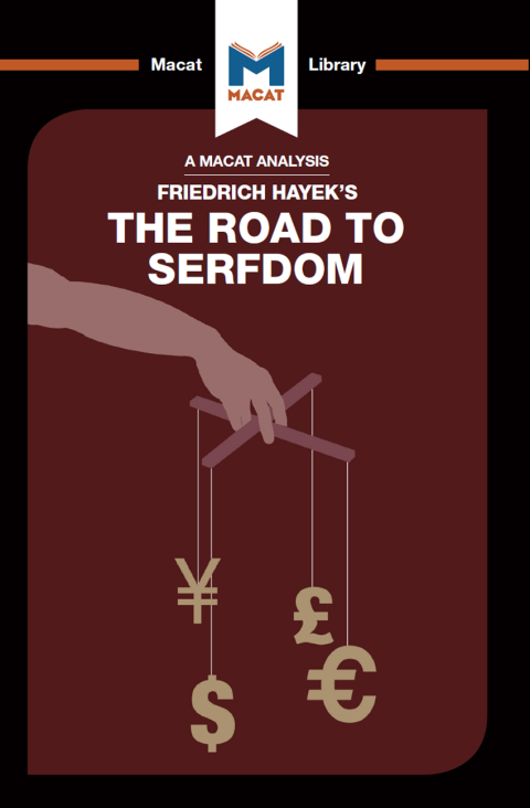 An Analysis of Friedrich Hayek's The Road to Serfdom 