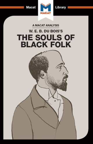 An Analysis of W.E.B. Du Bois's The Souls of Black Folk