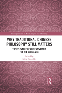 Cover image: Why Traditional Chinese Philosophy Still Matters 1st edition 9781138562714