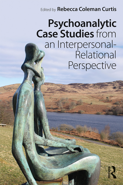 Cover image for book Psychoanalytic Case Studies from an Interpersonal-Relational Perspective
