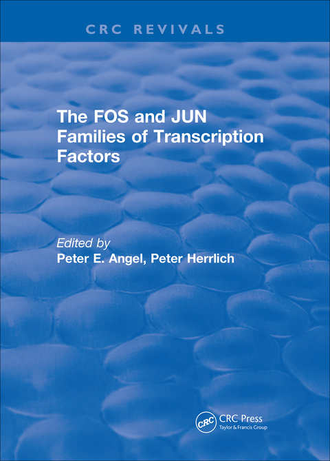 Cover image for book The FOS and JUN Families of Transcription Factors