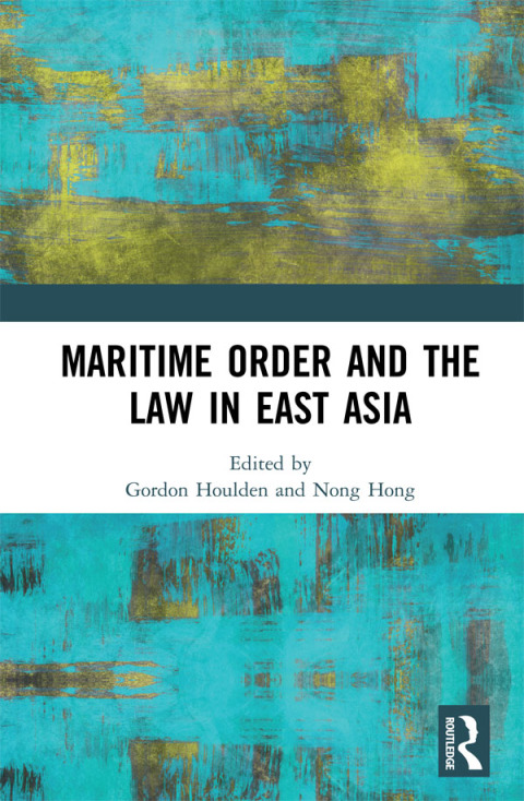 Cover image for book Maritime Order and the Law in East Asia
