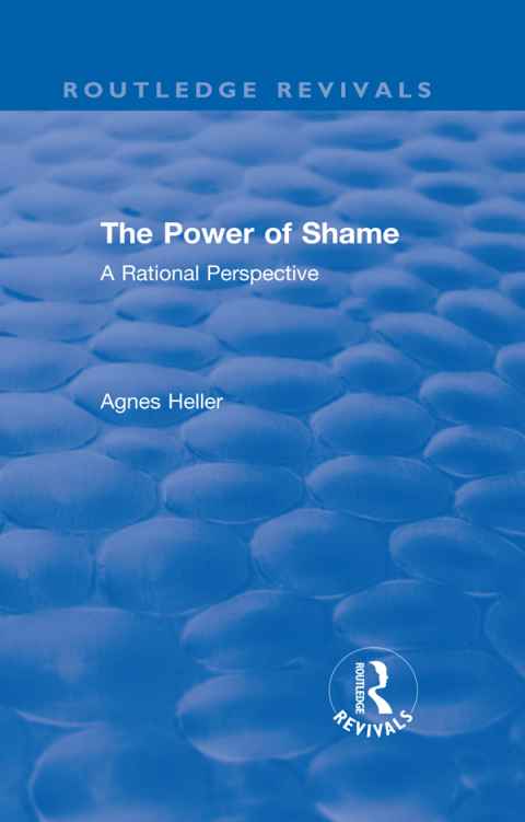 Cover image for book Routledge Revivals: The Power of Shame (1985)