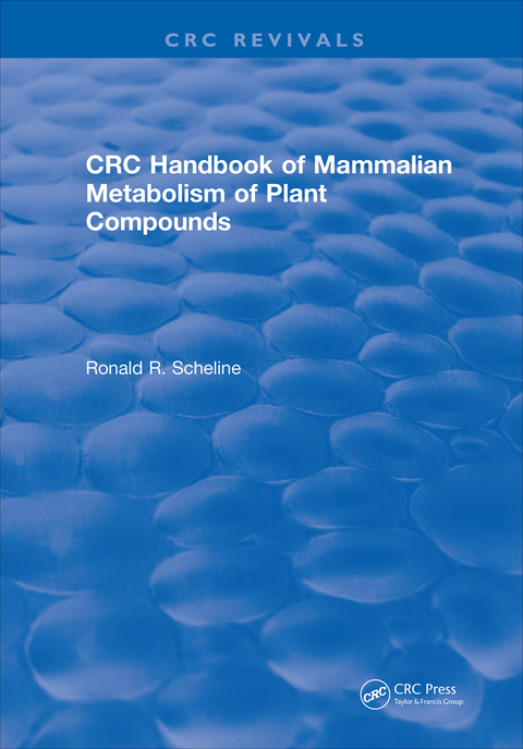 Cover image for book Handbook of Mammalian Metabolism of Plant Compounds (1991)