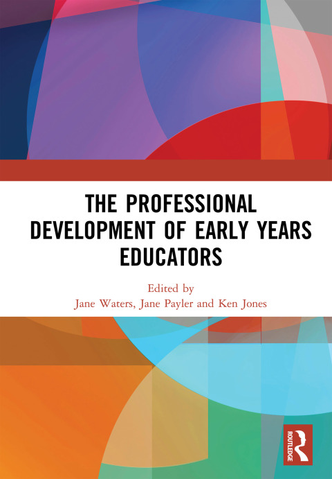 Cover image for book The Professional Development of Early Years Educators