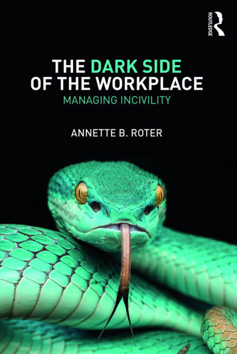 Cover image for book The Dark Side of the Workplace
