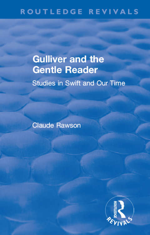 Cover image for book Routledge Revivals: Gulliver and the Gentle Reader (1991)