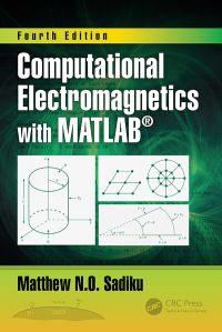 Titelbild: Computational Electromagnetics with MATLAB, Fourth Edition 4th edition 9781032339030