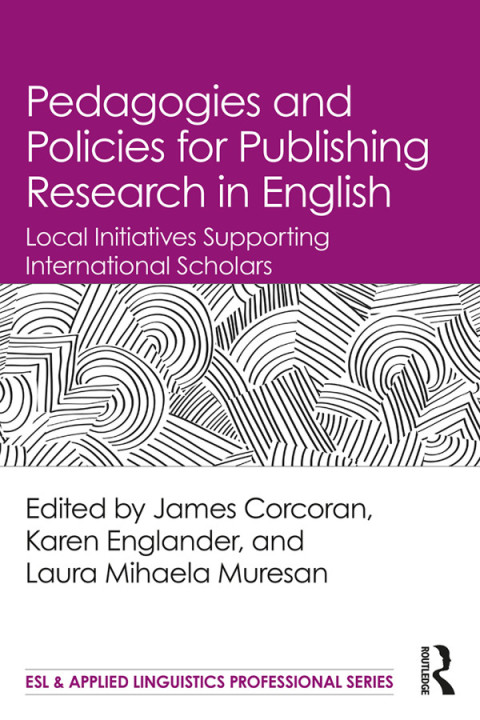 Cover image for book Pedagogies and Policies for Publishing Research in English
