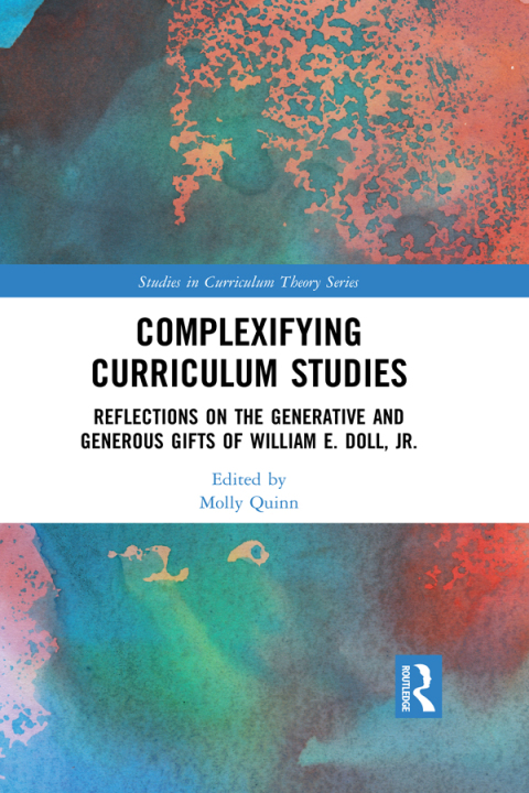 Cover image for book Complexifying Curriculum Studies