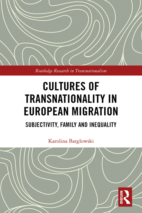 Cover image for book Cultures of Transnationality in European Migration
