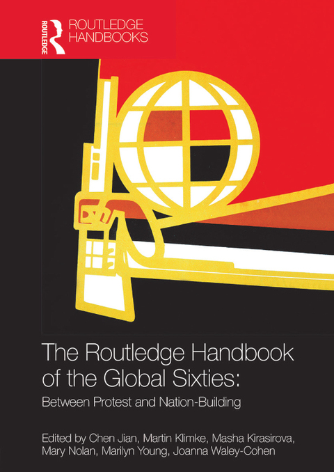 Cover image for book The Routledge Handbook of the Global Sixties