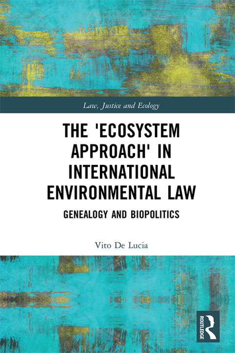 Cover image for book The 'Ecosystem Approach' in International Environmental Law