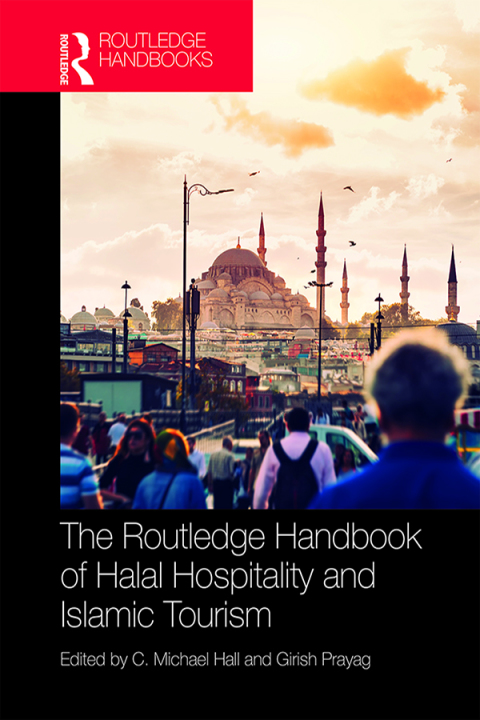 Cover image for book The Routledge Handbook of Halal Hospitality and Islamic Tourism