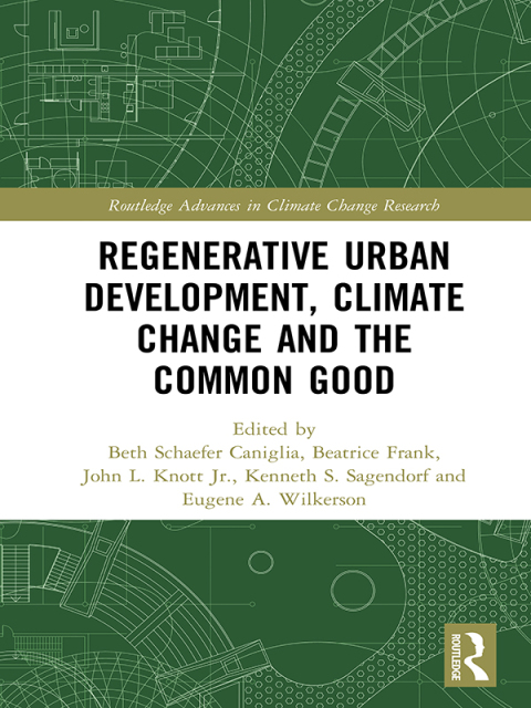 Cover image for book Regenerative Urban Development, Climate Change and the Common Good