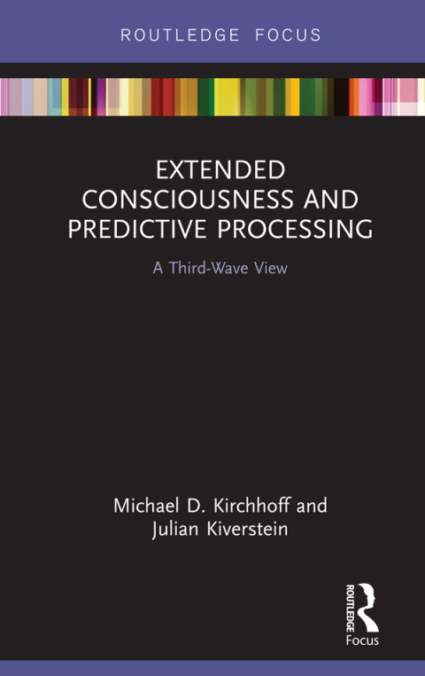 Cover image for book Extended Consciousness and Predictive Processing