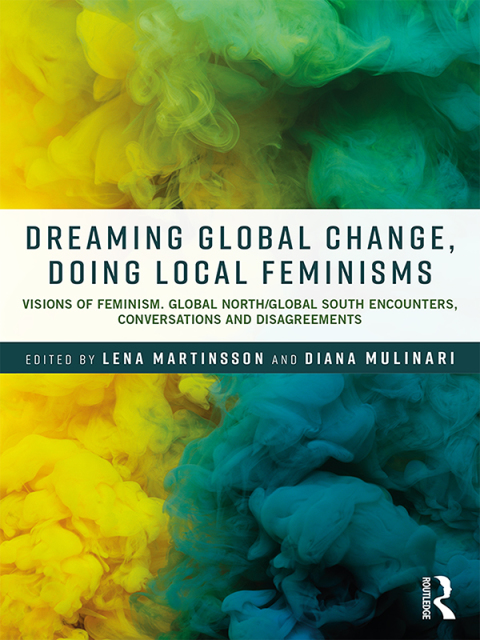 Cover image for book Dreaming Global Change, Doing Local Feminisms